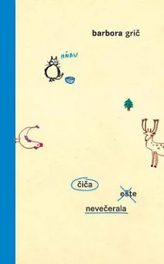 Čiča ešte nevečerala