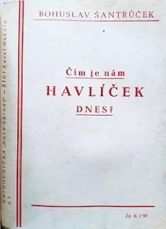 Čím je nám Havlíček dnes?