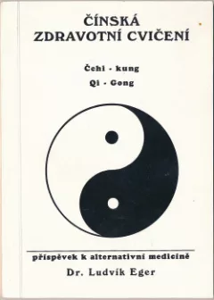 Čínská zdravotní cvičení - čchi-kung