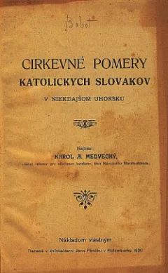 Cirkevné pomery katolíckych Slovákov v niekdajšom Uhorsku