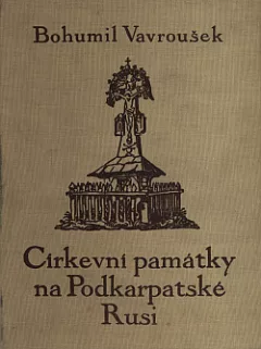 Církevní památky na Podkarpatské Rusi