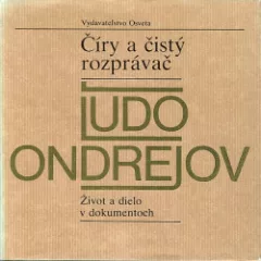 Číry a čistý rozprávač Ľudo Ondrejov