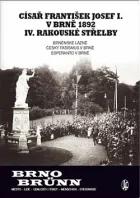 Císař František Josef I. v Brně 1892 - IV. rakouské střelby: Brněnské lázně, Český fašismus a Esperanto