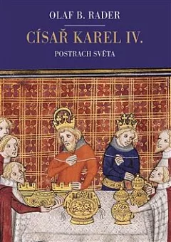 Císař Karel IV.: Postrach světa