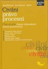 Civilní právo procesní. Část druhá: Řízení vykonávací, řízení insolvenční