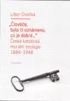 „Člověče, bylo ti oznámeno, co je dobré...“