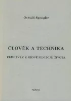 Člověk a technika. Příspěvek k jedné filozofii života