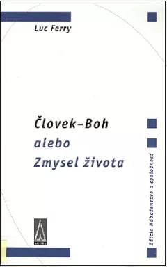 Človek-Boh alebo Zmysel života