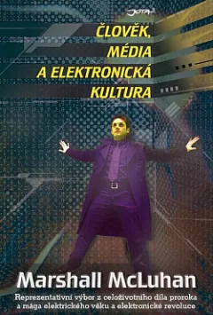 Člověk, média a elektronická kultura