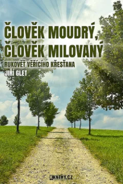 Člověk moudrý, člověk milovaný
