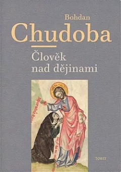 Člověk nad dějinami