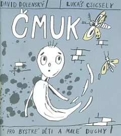 Čmuk - pro bystré děti a malé duchy