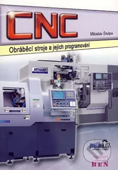 CNC obráběcí stroje a jejich programování
