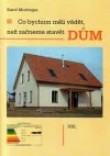 Co bychom měli vědět, než začneme stavět dům