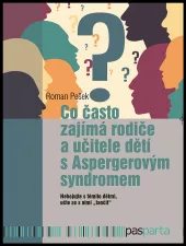 Co často zajímá rodiče a učitele dětí s Aspergerovým syndromem