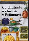 Co chutnalo a chutná v Pošumaví
