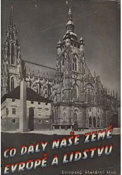 Co daly naše země Evropě a lidstvu