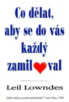 Co dělat, aby se do vás každý zamiloval