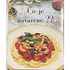 Čo je navarené ??