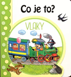 Co je to? - Vlaky