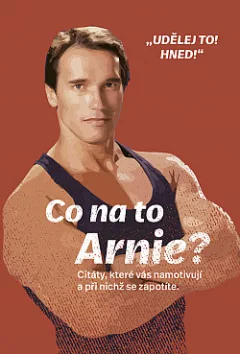 Co na to Arnie?