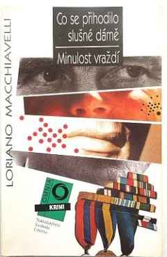 Co se přihodilo slušné dámě / Minulost vraždí