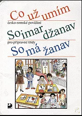 Co už umím : česko-romské povídání pro přípravné třídy