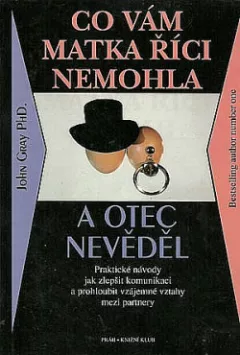 Co vám matka říct nemohla a otec nevěděl