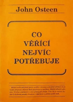 Co věřící nejvíc potřebuje