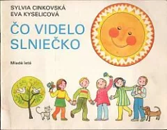 Čo videlo slniečko