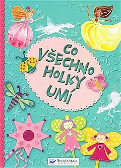 Co všechno holky umí