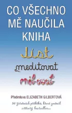 Co všechno mě naučila kniha Jíst, meditovat, milovat