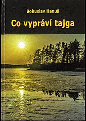 Co vypráví tajga: Zážitky se sibiřským šamany