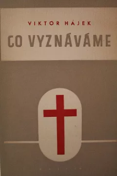 Co vyznáváme