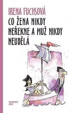 Co žena nikdy neřekne a muž nikdy neudělá