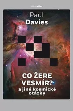 Co žere vesmír? - A jiné kosmické otázky