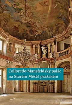 Colloredo-Mansfeldský palác na Starém Městě pražském