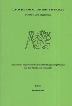 Computer and experimental analysis of civil engineering materials and their multilayered systems III.