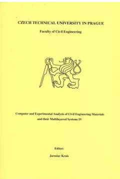 Computer and experimental analysis of civil engineering materials and their multilayered systems IV.