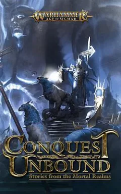 Conquest Unbound: Stories from the Mortal Realms