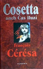 Cosetta aneb Čas iluzí