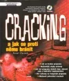 CRACKING a jak se proti němu bránit