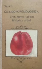Čs. lidová pomologie X. - Třetí stovka jablek: Mičuriny a jiné