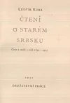 Čtení o starém Srbsku - cesty a studie z roků 1890-1927
