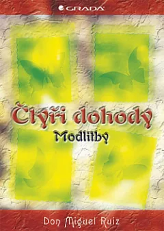 Čtyři dohody: Modlitby