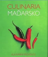 Culinaria Maďarsko - Kulinární průvodce