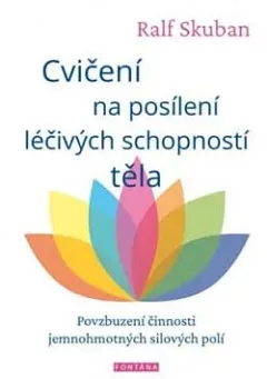 Cvičení na posílení léčivých schopností těla