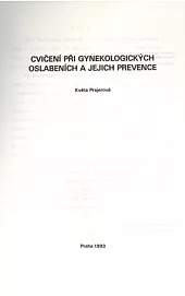 Cvičení při gynekologických oslabeních a jejich prevence
