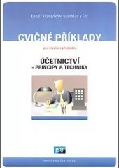 Cvičné příklady pro studium předmětu Účetnictví - principy a techniky