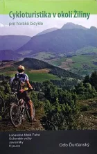 Cykloturistika v okolí Žiliny pre horské bicykle